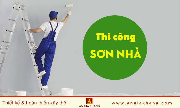 Thi công sơn nhà